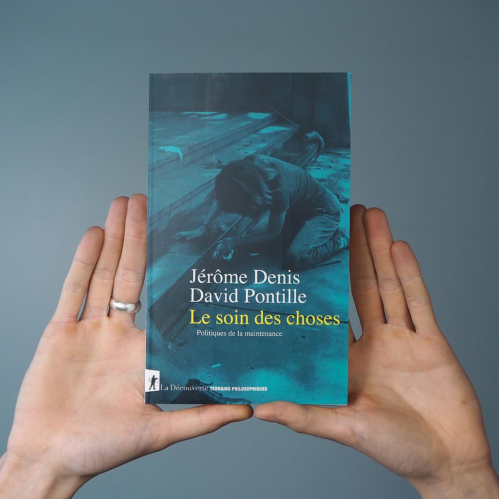Book ‘Le soin des choses’ by Jérôme Denis & David Pontille