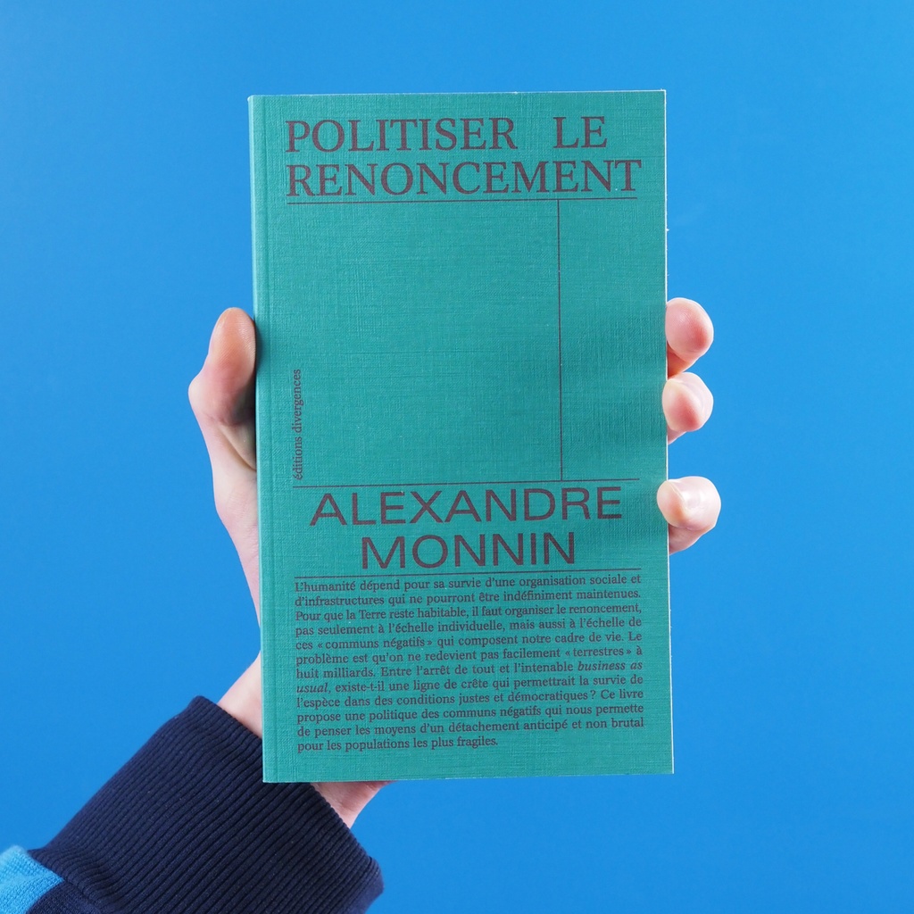 Book 'Politiser le renoncement' by Alexandre Monnin