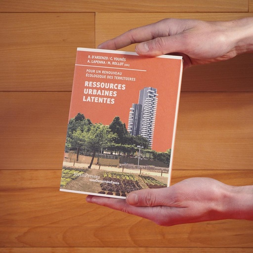[9782940563036] Book ‘Ressources urbaines latentes’ by Annarita Lapenna, Chris Younès, Mathias Rollot & Roberto D’Arienzo