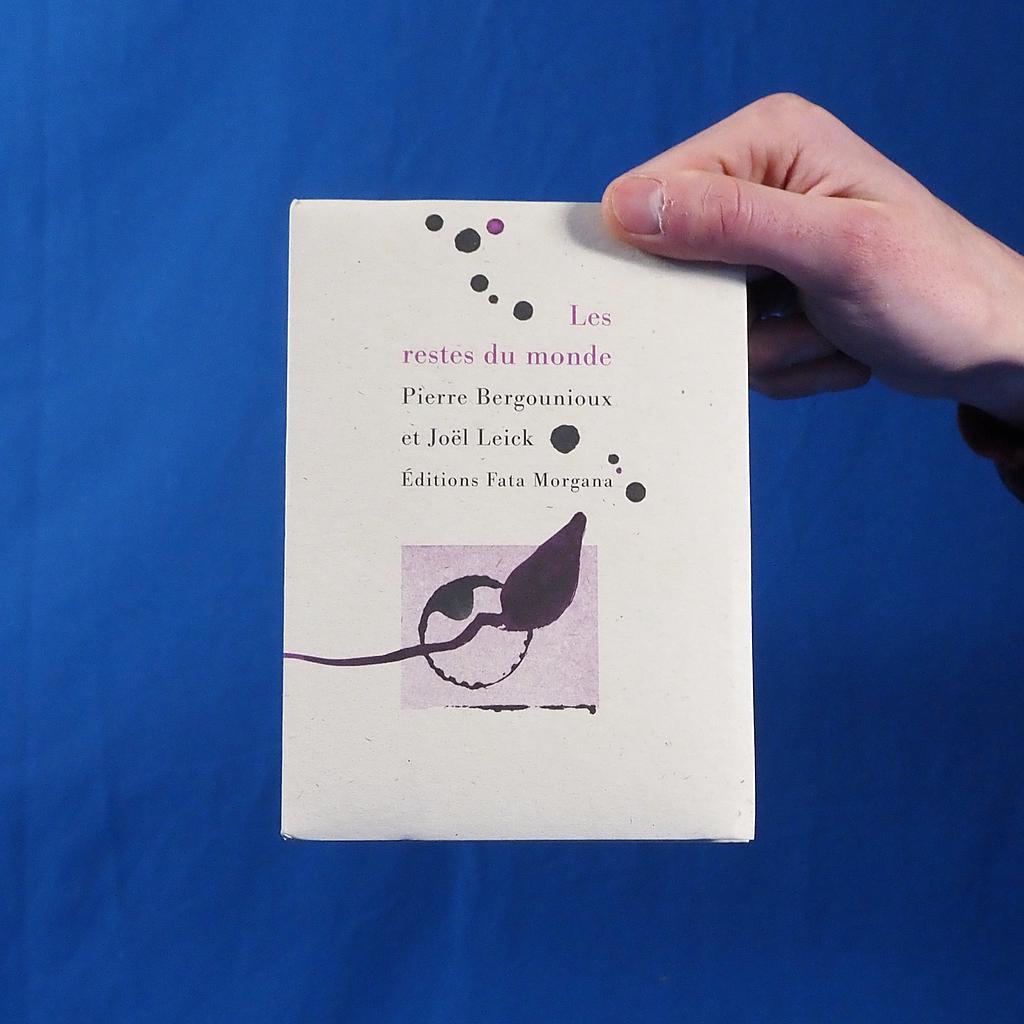 [998PUB151] Book 'Les restes du monde' by Pierre Bergounioux & Joël Leick