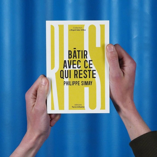 [9782491546243] Book 'Bâtir avec ce qui reste' by Philippe Simay